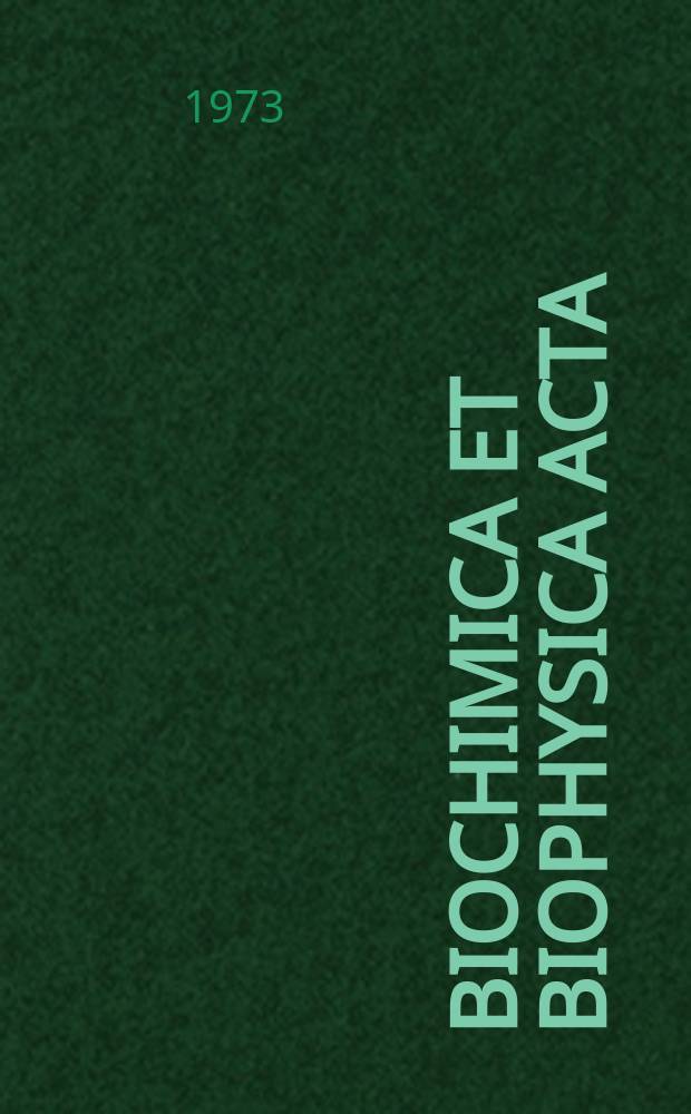 Biochimica et biophysica acta : International journal of biochemistry and biophysics. Vol.305 №1