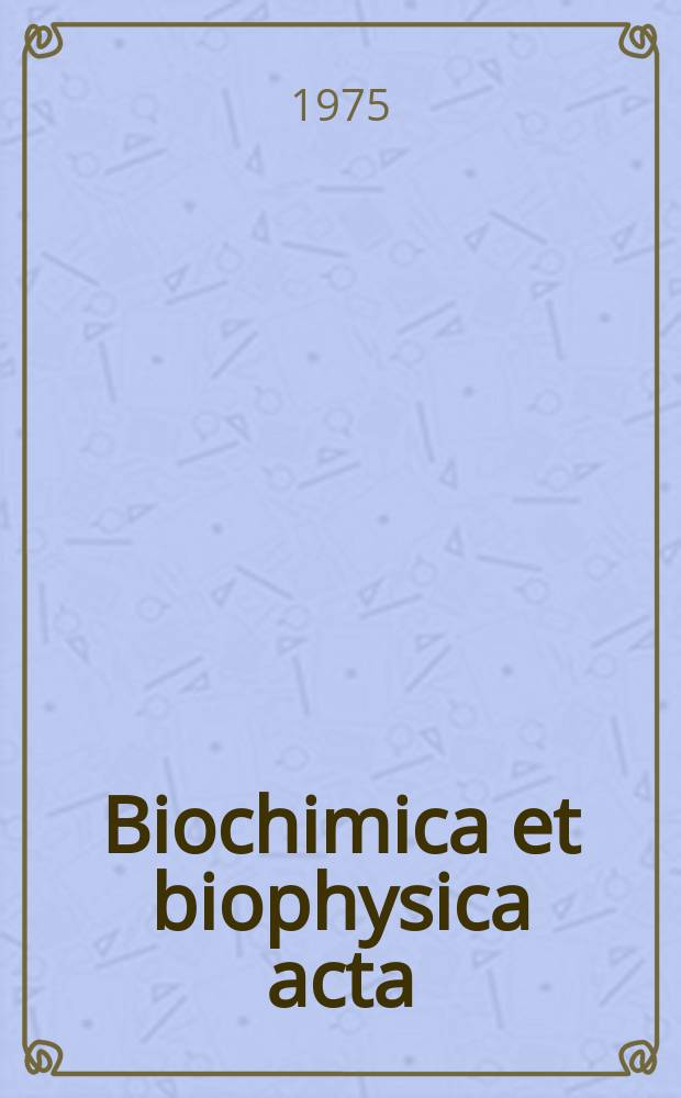 Biochimica et biophysica acta : International journal of biochemistry and biophysics. Vol.376 №3