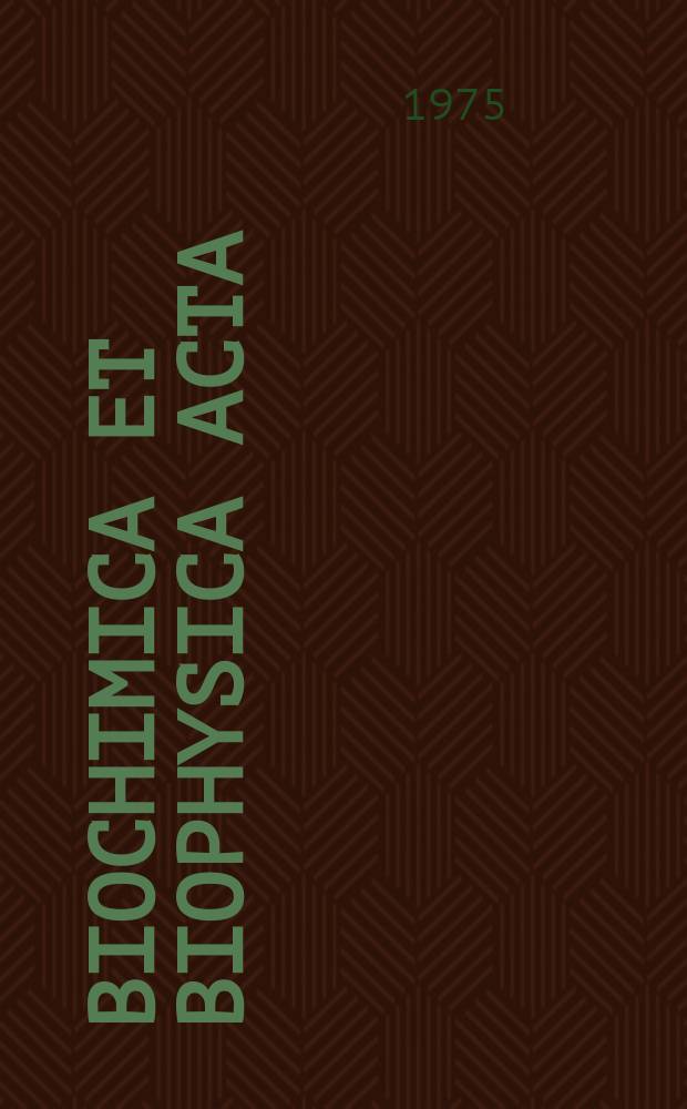 Biochimica et biophysica acta : International journal of biochemistry and biophysics. Vol.387 №1