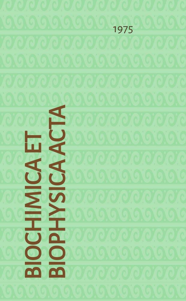 Biochimica et biophysica acta : International journal of biochemistry and biophysics. Vol.387 №2
