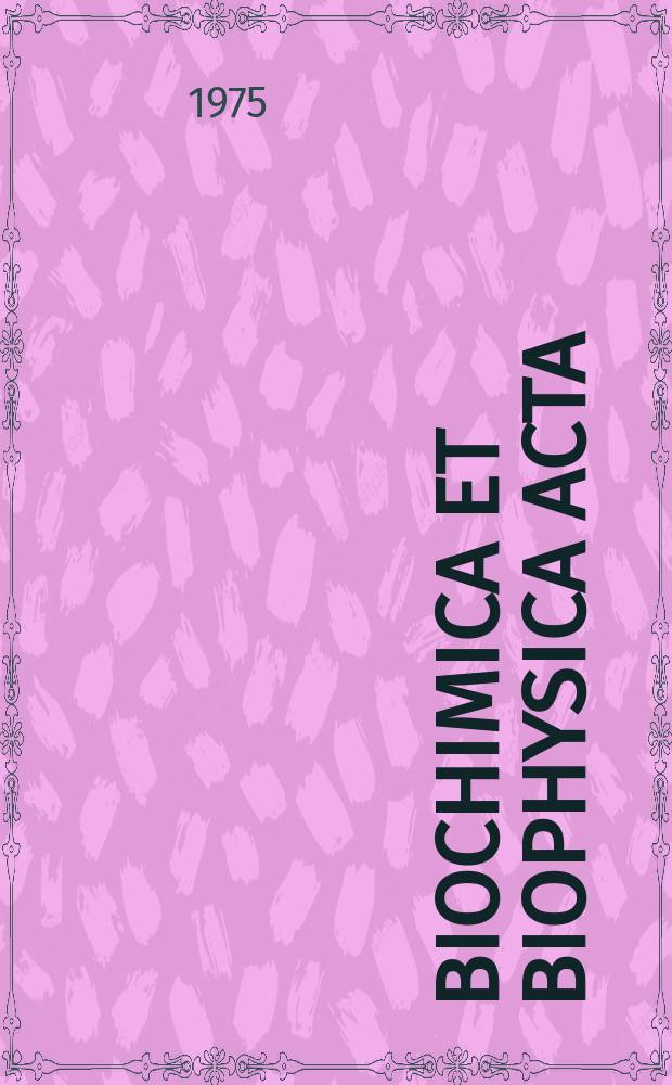 Biochimica et biophysica acta : International journal of biochemistry and biophysics. Vol.396 №1