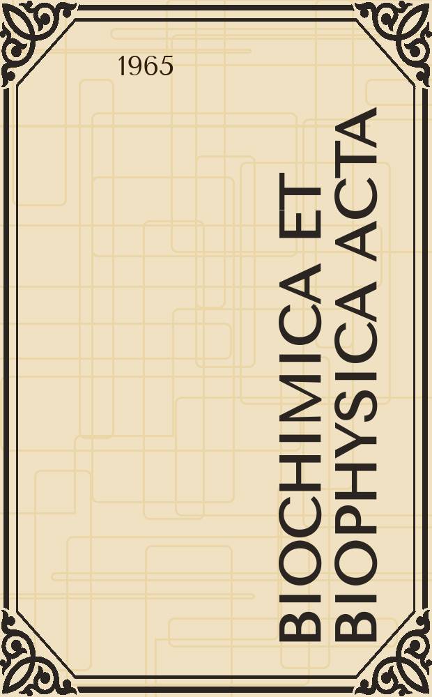 Biochimica et biophysica acta : International journal of biochemistry and biophysics. Vol.104, №2 : (General subjects)