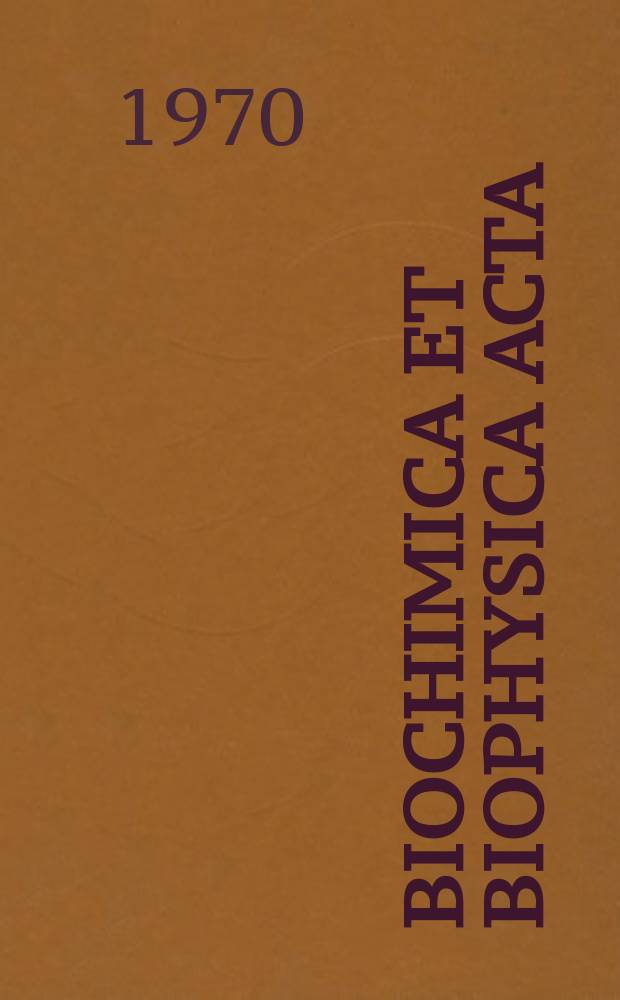 Biochimica et biophysica acta : International journal of biochemistry and biophysics. Vol.219 №1