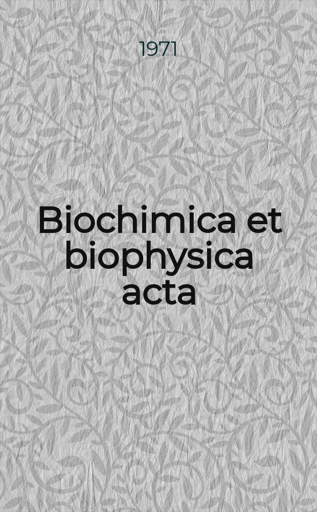 Biochimica et biophysica acta : International journal of biochemistry and biophysics. Vol.249 №1