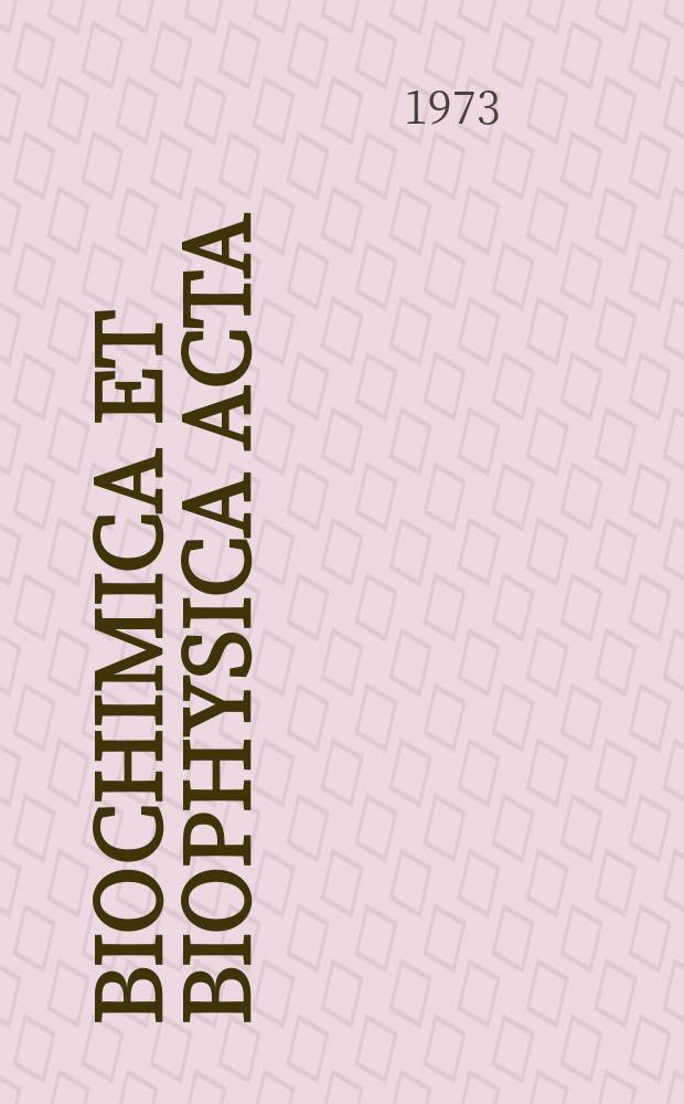 Biochimica et biophysica acta : International journal of biochemistry and biophysics. Vol.291 №1