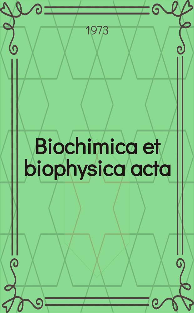 Biochimica et biophysica acta : International journal of biochemistry and biophysics. Vol.318 №1