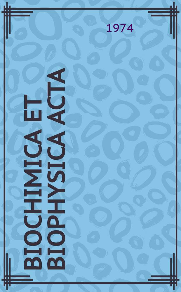 Biochimica et biophysica acta : International journal of biochemistry and biophysics. Vol.339 №1