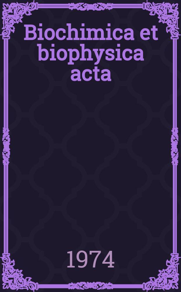 Biochimica et biophysica acta : International journal of biochemistry and biophysics. Vol.352 №3