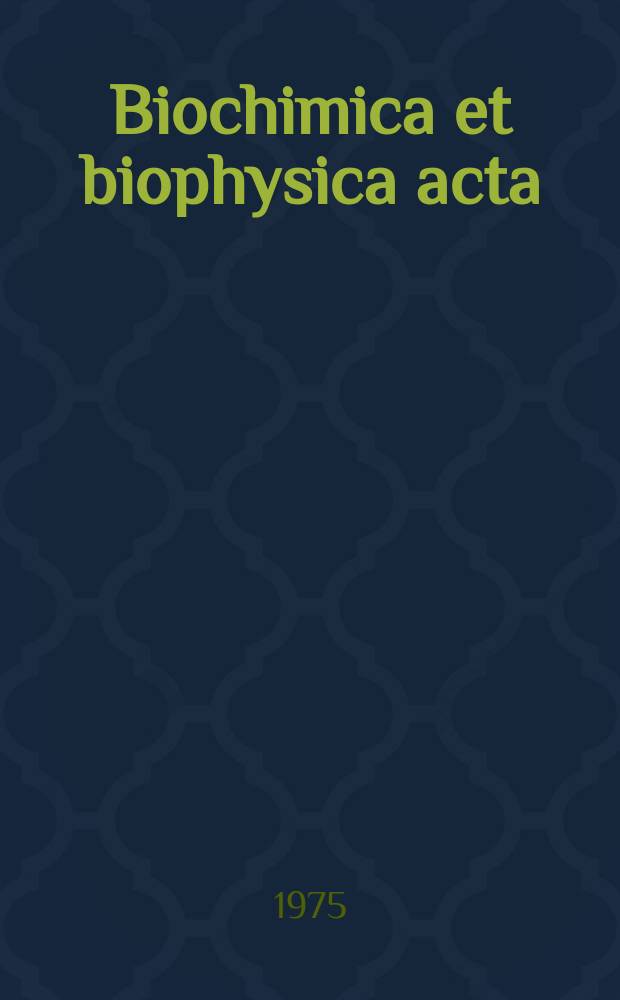 Biochimica et biophysica acta : International journal of biochemistry and biophysics. Vol.375 №1