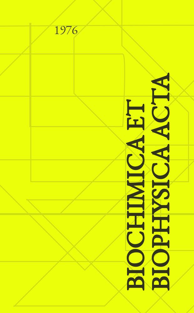 Biochimica et biophysica acta : International journal of biochemistry and biophysics. Vol.419 №1