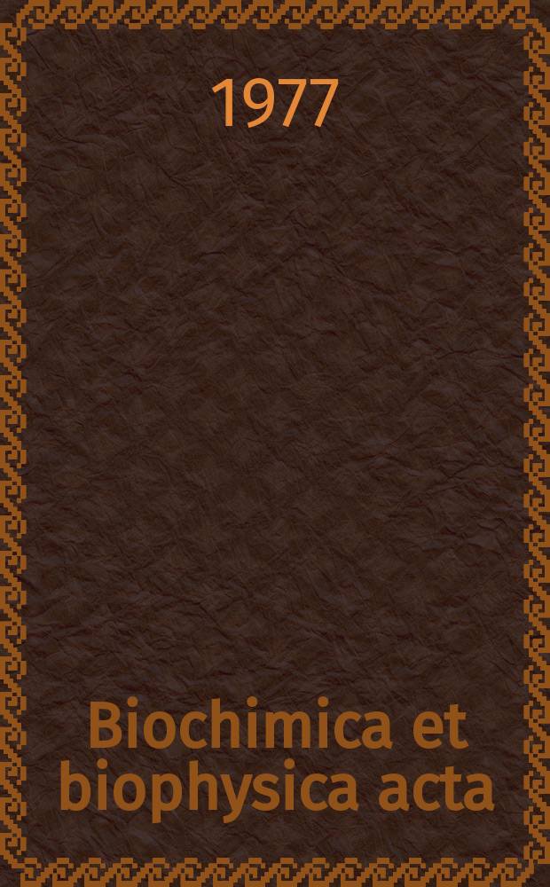 Biochimica et biophysica acta : International journal of biochemistry and biophysics. Vol.465 №1