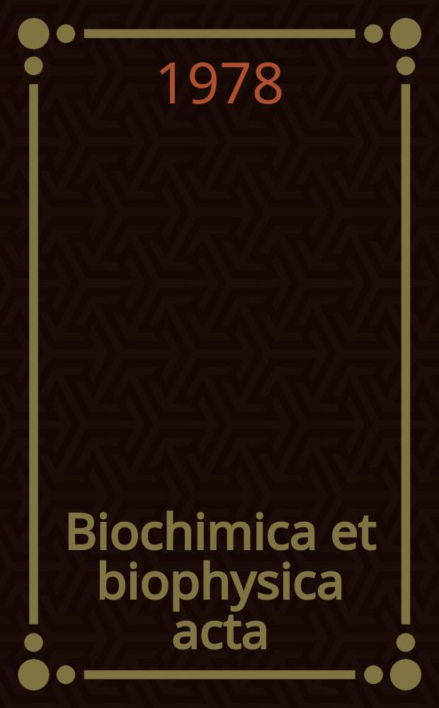 Biochimica et biophysica acta : International journal of biochemistry and biophysics. Vol.510 №2