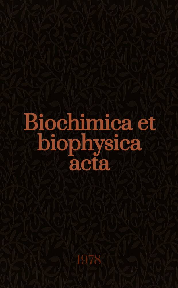 Biochimica et biophysica acta : International journal of biochemistry and biophysics. Vol.512 №2