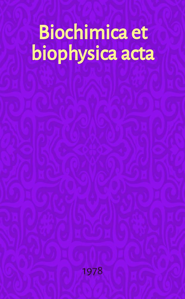 Biochimica et biophysica acta : International journal of biochemistry and biophysics. Vol.513 №1