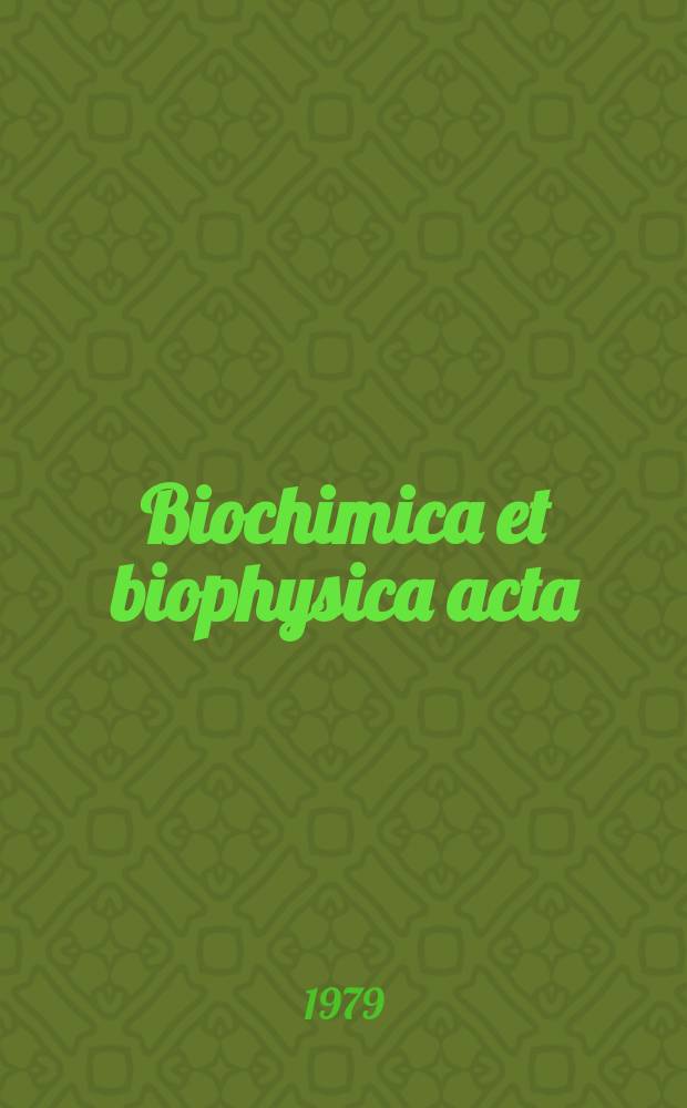 Biochimica et biophysica acta : International journal of biochemistry and biophysics. Vol.556 №1