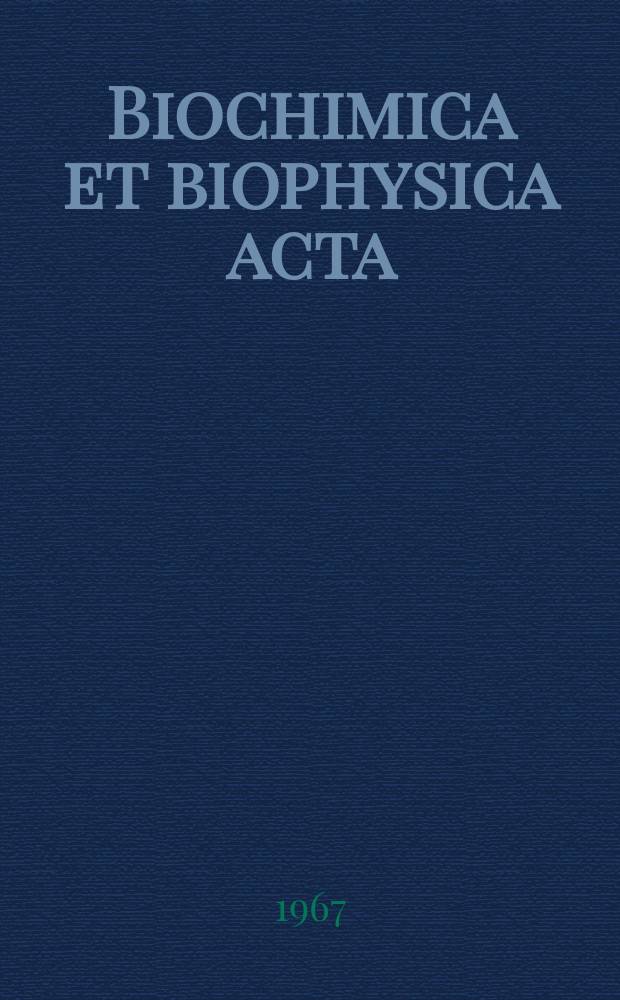 Biochimica et biophysica acta : International journal of biochemistry and biophysics. Vol.139 №2