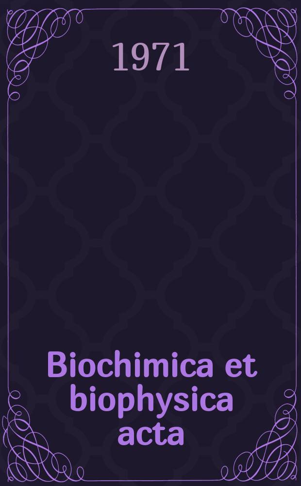 Biochimica et biophysica acta : International journal of biochemistry and biophysics. Vol.250 №2