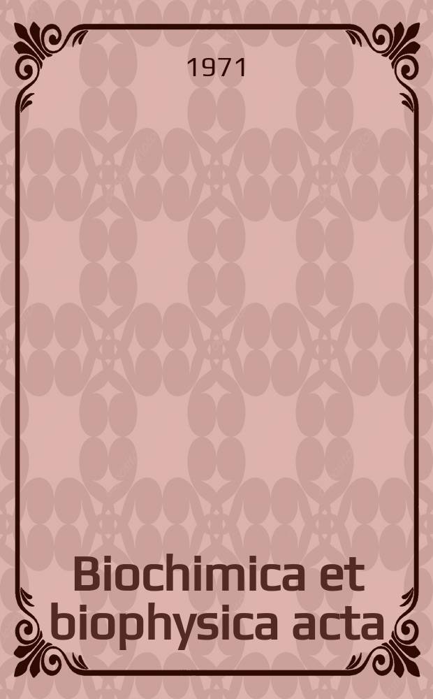 Biochimica et biophysica acta : International journal of biochemistry and biophysics. Vol.250 №3