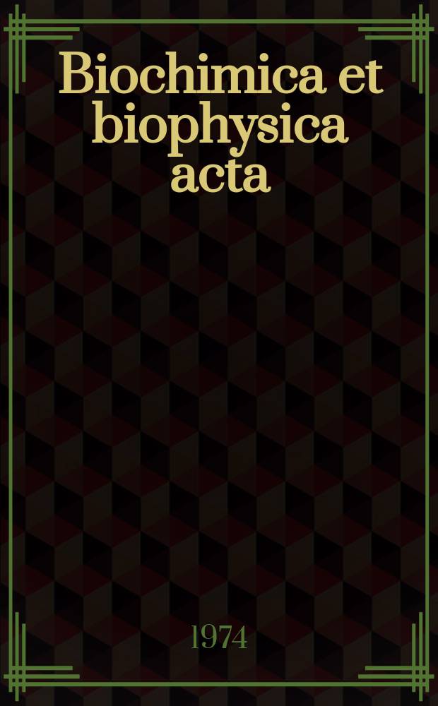 Biochimica et biophysica acta : International journal of biochemistry and biophysics. Vol.350 №1