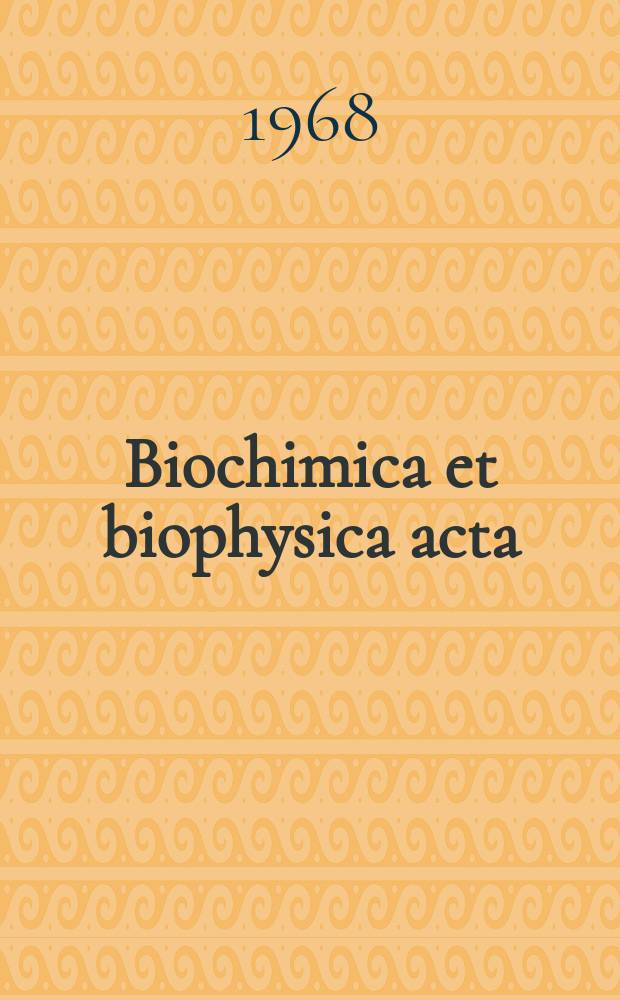 Biochimica et biophysica acta : International journal of biochemistry and biophysics. Vol.151 №2