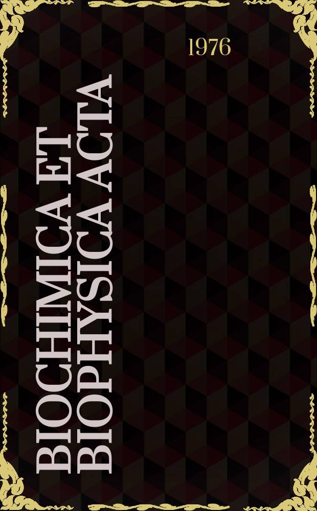 Biochimica et biophysica acta : International journal of biochemistry and biophysics. Vol.424 №1