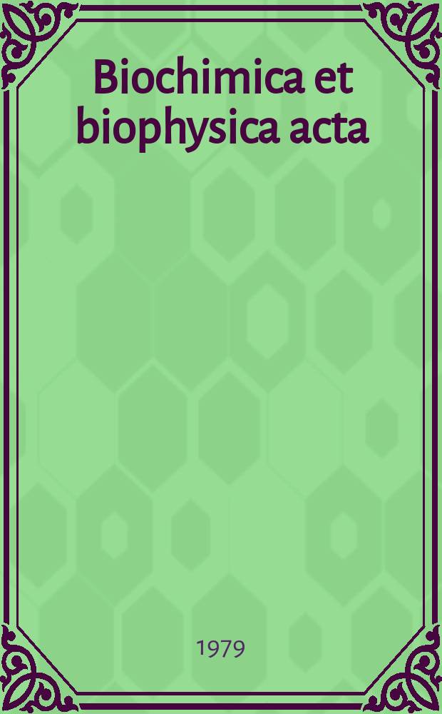 Biochimica et biophysica acta : International journal of biochemistry and biophysics. Vol.574 №3