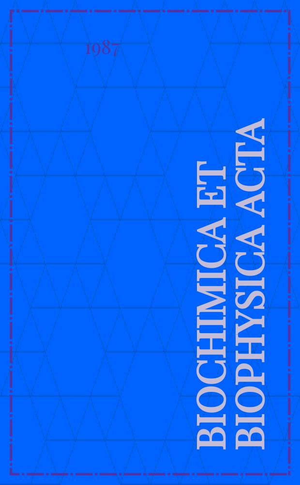 Biochimica et biophysica acta : International journal of biochemistry and biophysics. Vol.928 №1