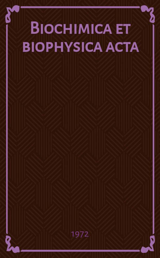 Biochimica et biophysica acta : International journal of biochemistry and biophysics. Vol.266 №2