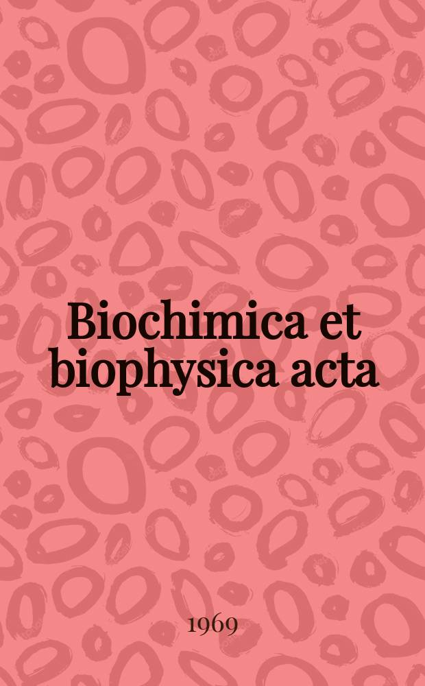 Biochimica et biophysica acta : International journal of biochemistry and biophysics. Vol.188 №1