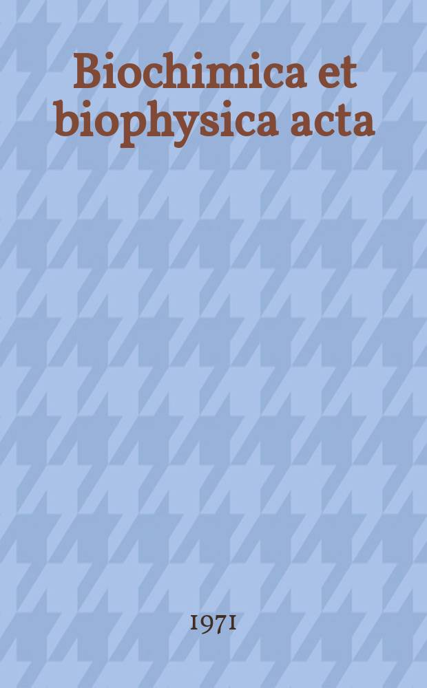 Biochimica et biophysica acta : International journal of biochemistry and biophysics. Vol.229 №2
