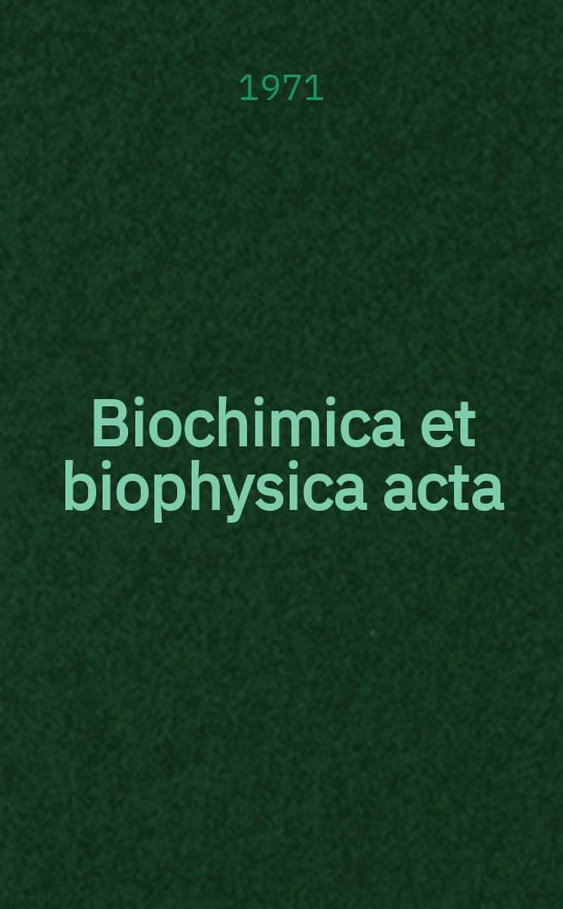 Biochimica et biophysica acta : International journal of biochemistry and biophysics. Vol.229 №3