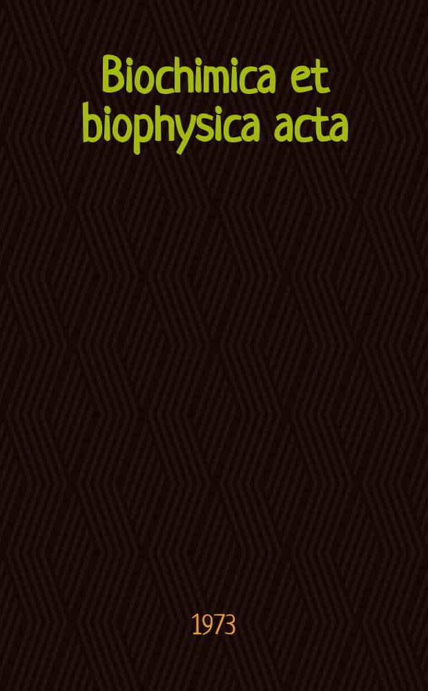 Biochimica et biophysica acta : International journal of biochemistry and biophysics. Vol.295 №2