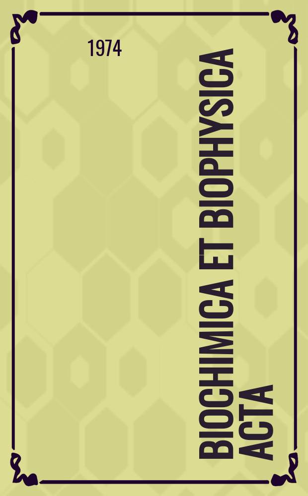 Biochimica et biophysica acta : International journal of biochemistry and biophysics. Vol.365 №2