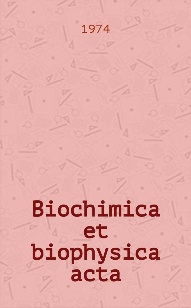 Biochimica et biophysica acta : International journal of biochemistry and biophysics. Vol.371 №1