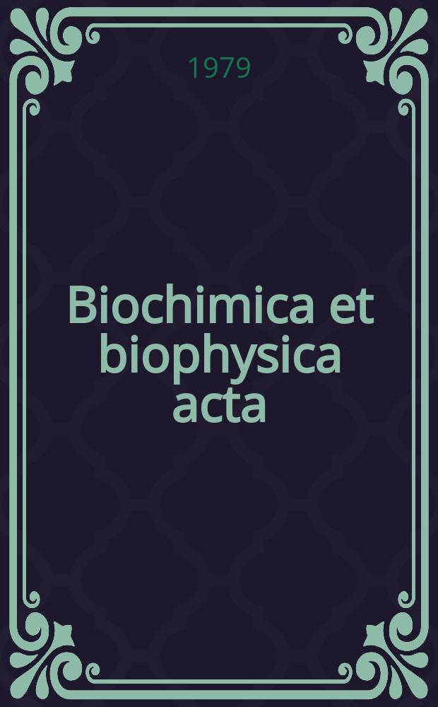 Biochimica et biophysica acta : International journal of biochemistry and biophysics. Vol.578 №1