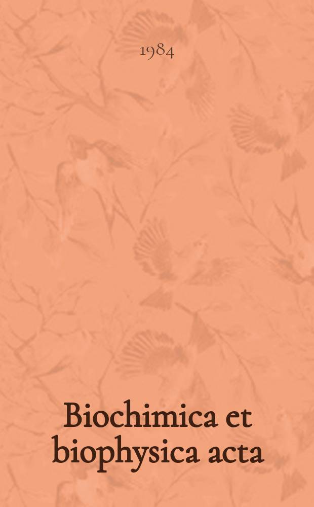Biochimica et biophysica acta : International journal of biochemistry and biophysics. Vol.789 №2