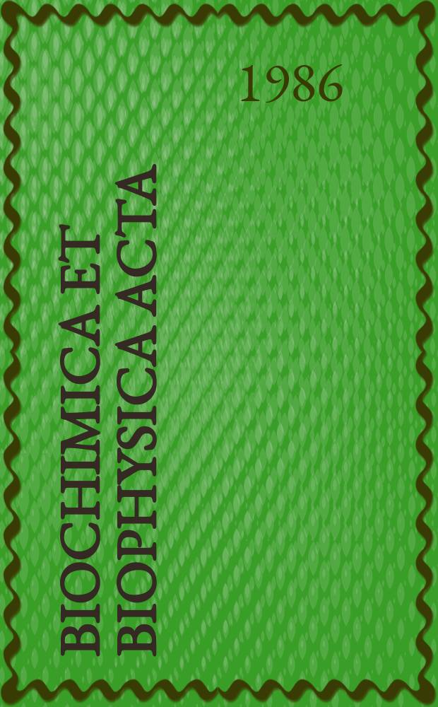 Biochimica et biophysica acta : International journal of biochemistry and biophysics. Vol.869 №1