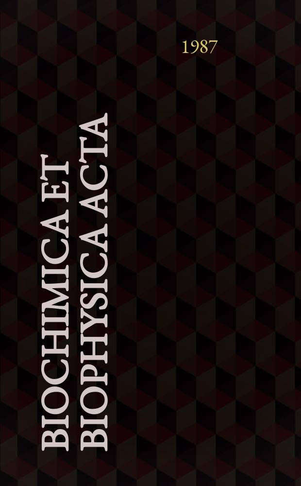 Biochimica et biophysica acta : International journal of biochemistry and biophysics. Vol.915 №1
