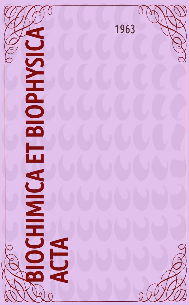 Biochimica et biophysica acta : International journal of biochemistry and biophysics. Vol.70 №6