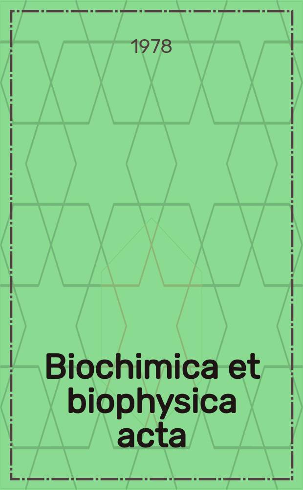 Biochimica et biophysica acta : International journal of biochemistry and biophysics. Vol.530 №2