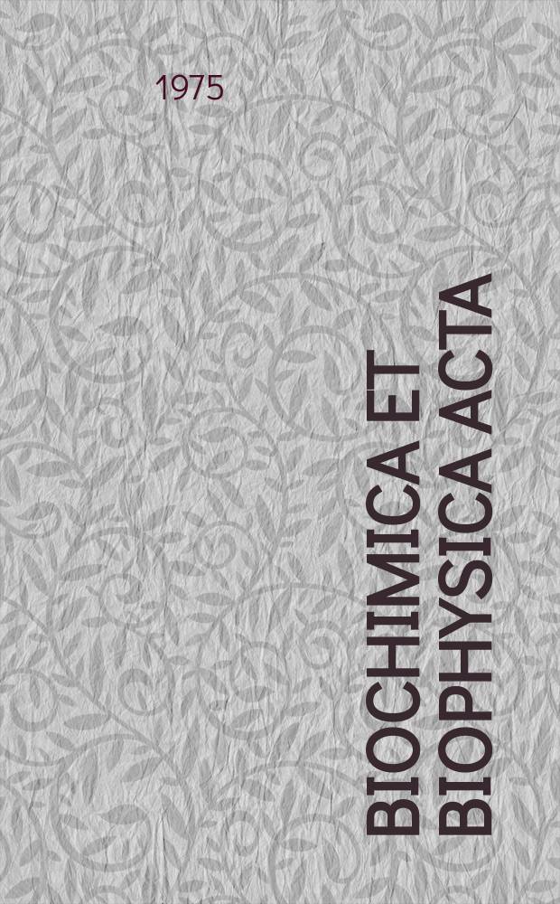 Biochimica et biophysica acta : International journal of biochemistry and biophysics. Vol.415 №2