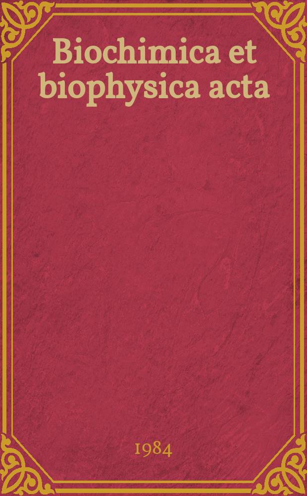 Biochimica et biophysica acta : International journal of biochemistry and biophysics. Vol.803 №4