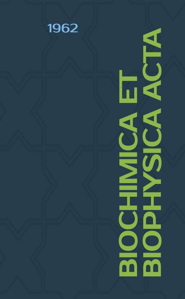 Biochimica et biophysica acta : International journal of biochemistry and biophysics. Biochimica et biophysica acta