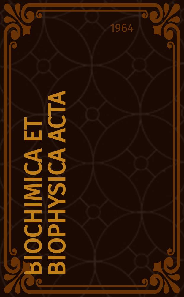 Biochimica et biophysica acta : International journal of biochemistry and biophysics. Vol.88 №3