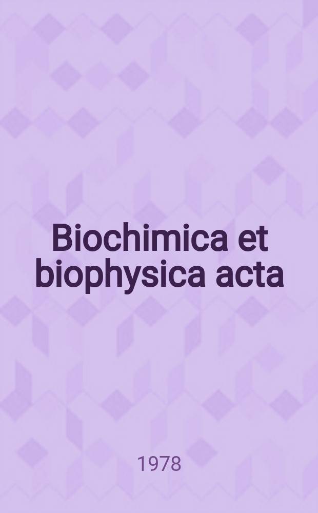 Biochimica et biophysica acta : International journal of biochemistry and biophysics. Vol.539 №2