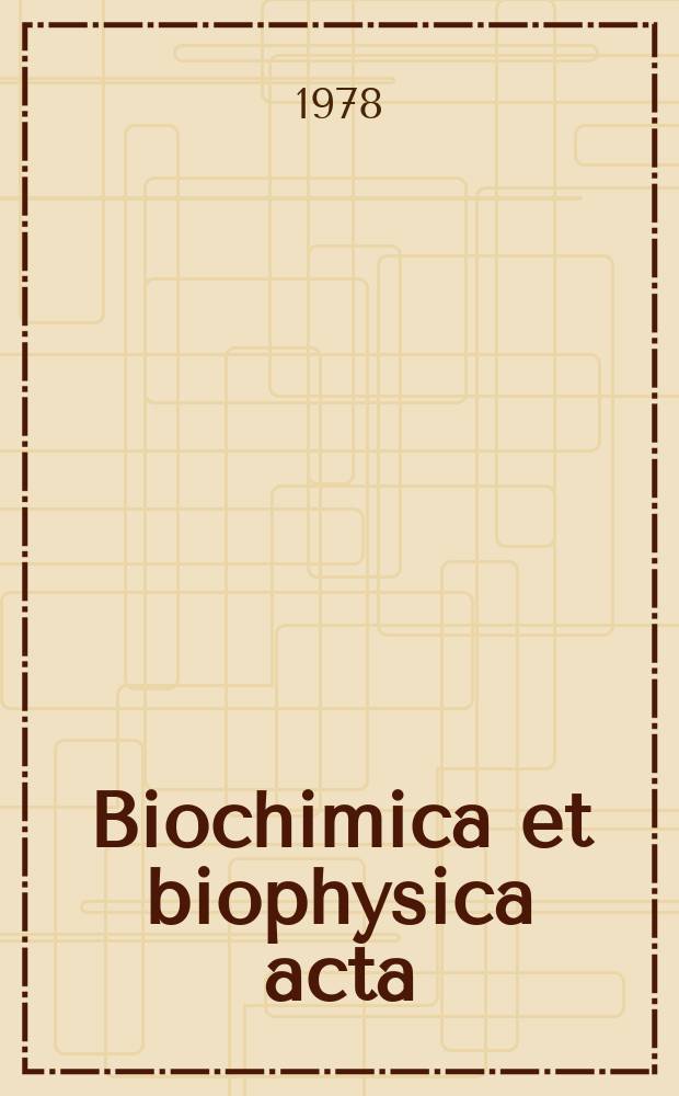 Biochimica et biophysica acta : International journal of biochemistry and biophysics. Vol.544 №1