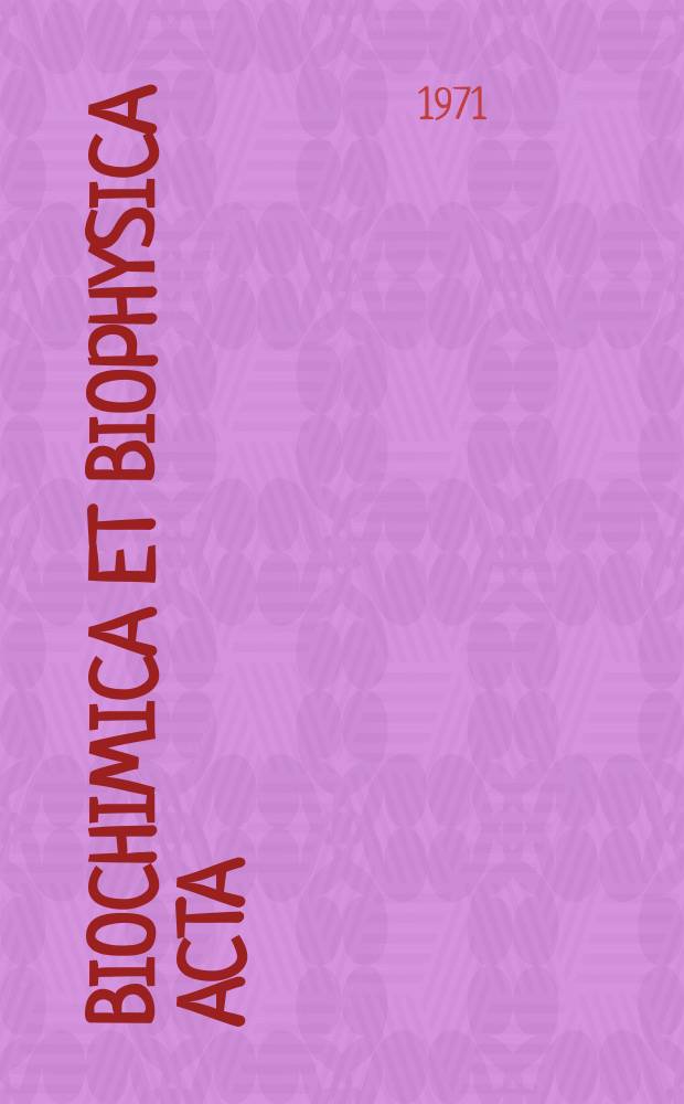Biochimica et biophysica acta : International journal of biochemistry and biophysics. Vol.236 №1