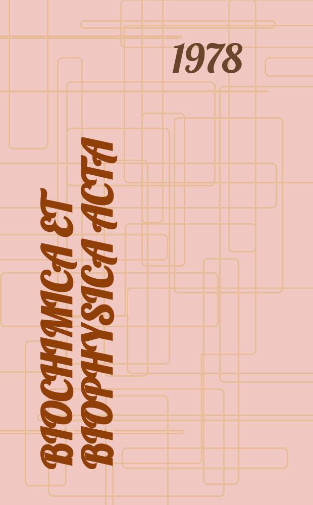 Biochimica et biophysica acta : International journal of biochemistry and biophysics. Vol.463 №3/4