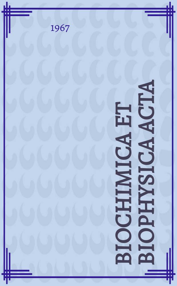 Biochimica et biophysica acta : International journal of biochemistry and biophysics. Vol.133 №3