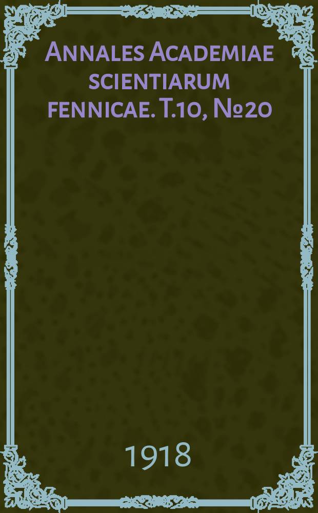 Annales Academiae scientiarum fennicae. T.10, №20 : Über die Wessermannsche Reaktion bei Lepra